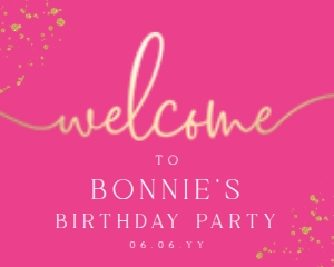 PAN-HPK-3-B1268 - PAINTLY - HOT PINK GOLD - WELCOME SIGN - 16" x 20": PAN-HPK-3-B1268 - PAINTLY - HOT PINK GOLD - WELCOME SIGN