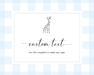 GIN-BLU-7-B2743 - GINGHAM - BLUE GIRAFFE - CUSTOM TEXT SIGN - LANDSCAPE - 8" x 10": GIN-BLU-7-B2743 - GINGHAM - BLUE GIRAFFE - CUSTOM TEXT SIGN