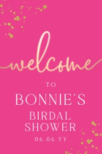 PAN-HPK-3-B1268 - PAINTLY - HOT PINK GOLD - WELCOME SIGN - 20" x 30": PAN-HPK-3-B1268 - PAINTLY - HOT PINK GOLD - WELCOME SIGN