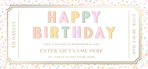 DOT-PMT-14-B2865 - DOT - PASTLE MULTI - BIRTHDAY CUSTOM GIFT CERTIFICATE - DL: DOT-PMT-14-B2865 - DOT - PASTLE MULTI - BIRTHDAY CUSTOM GIFT CERTIFICATE