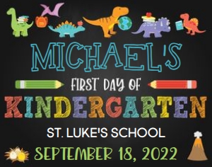 First Day of Kindergarten_Dinosaurs_Boy_14X11: First Day of Kindergarten_Dinosaurs_Boy