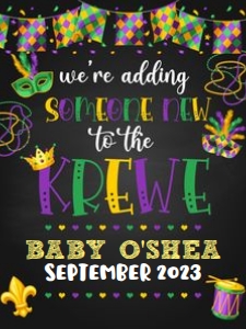Mardi Gras_Someone New to the Krewe_Announcement Sign_18x24: Mardi Gras_Someone New to the Krewe_Announcement Sign