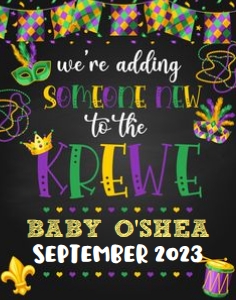 Mardi Gras_Someone New to the Krewe_Announcement Sign_22X28: Mardi Gras_Someone New to the Krewe_Announcement Sign