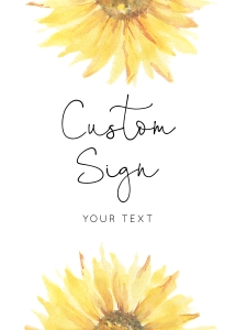Sunflower custom sign 5x7: Sunflower Custom Sign