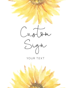 Sunflower Custom Sign 8x10: Sunflower Custom Sign