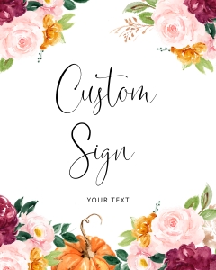 Pumpkin Custom sign 8x10: Pumkin Custom sign
