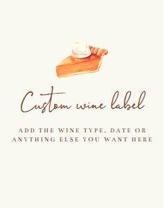 Thanksgiving Wine Label, Printable Wine Label, Pumpkin Pie Print Label, Corjl Template, Wine Label, Autumn Champagne Label, Cocktail Party design preview