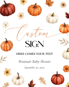073PU - pumpkin custom sign - 8x10: 073PU - pumpkin baby shower bundle