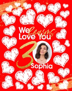 30 Reasons We Love You Template5(8x10): 30 Reasons We Love You Template5(18x24)