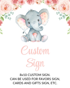 Little Elephant Custom Sign, Printable File, SH07 SH97, 8x10: Little Elephant and Pink Flowers Baby Shower Mini Bundle