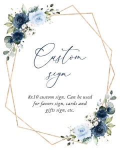 Navy and Blue Flowers Custom Sign, Printable File, SH128 SH129 SH183 SH216: Navy and Blue Flowers Custom Sign - Bridal Shower Sign