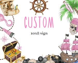 Pirate girl custom sign 10x8 PPGB design preview