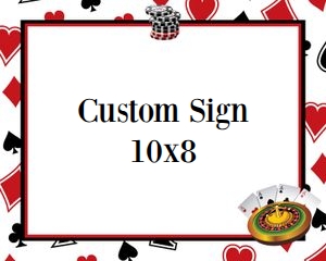 Casino custom 10x8 sign CAS: Casino editable 8x10 sign