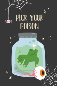 Halloween Pick Your Poison Sign: Halloween Party Kit