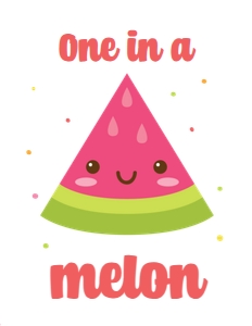 One in a Melon Shirt Design design preview