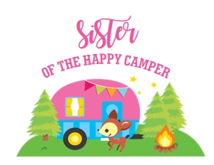 Glamping Birthday Shirt__Sister: Glamping Birthday Shirt Bundle