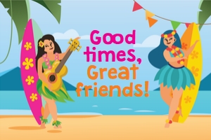 Luau Good Times Sign: Luau Good Times Sign