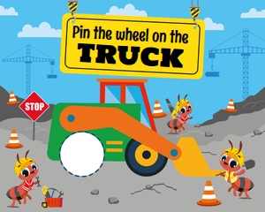 Ants Construction Trucks Pin the Wheel on the Truck Game: Ants Construction Trucks Games Kit