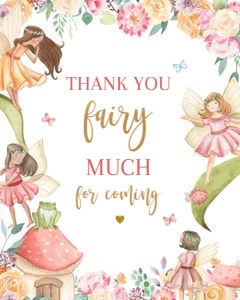 KP020_SIGN-Thank You Fairy Much Sign-8 by 10 inches: EDITABLE Thank You Fairy Much For Coming Sign, Magical Fairy Birthday Thank You Sign, Fairy Garden, Enchanted Forest, Instant Download KP020