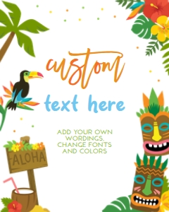 KP093_A-SIGN001_Custom Text Sign-8 by 10 in: Luau Birthday Custom Text Sign, EDITABLE Aloha Tropical Party Invite Template, Hawaiian Summer Banner, Aloha Tiki, Instant Download KP093
