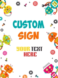 Robots Custom Sign (18" x 24"): Robots Custom Signs