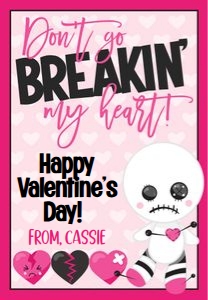 Valentines Don't Go Breakin' My Heart: Valentines Don't Go Breakin' My Heart