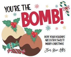 You're the Bomb Christmas Tag: You're the Bomb Christmas Tag