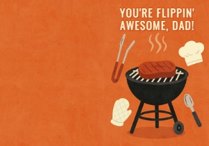 Funny BBQ Grill Father's Day Card - You're Flippin' Awesome, Dad! design preview