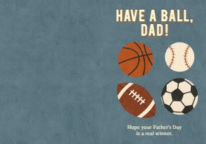Funny Sports Father's Day Card - "Have a Ball, Dad!" with Basketb design preview