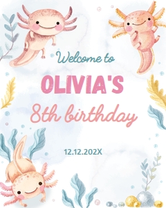 axolotl birthday welcome sign A009: 9906