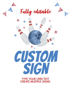 bowling birthday custom sign B008: 4303714668
