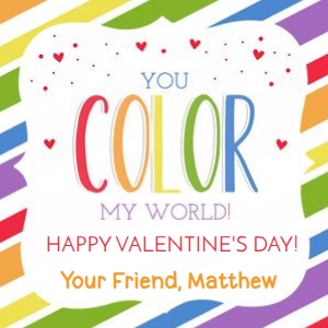 Color My World Valentin: Color My World Valentine