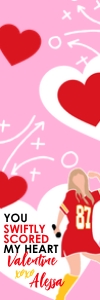 Taylor x Travis Inspired Valentine - Full (3x9): Taylor x Travis Inspired Valentine - Half (3x4.5)