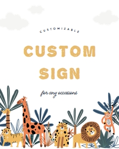 Safari Animal Custom Sign 2 626: Safari Animal Custom Sign 2 626