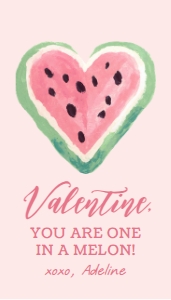 Valentine's Tag - One in a Melon: Valentine's Tag - One in a Melon