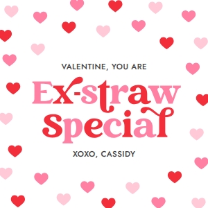 Valentine's Tag - Ex-straw Special: Valentine's Tag - Ex-Straw Special