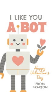 Valentine's Card - Robot: Valentine's Tag - I Like You a Bot