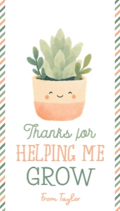 Teacher Appreciation Tag - Succulent (Thanks for Helping Me Grow): Teacher Appreciation Tag - Succulent