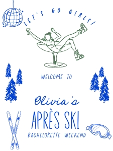 Apres ski Bachelorette Welcome sign AA065 design preview