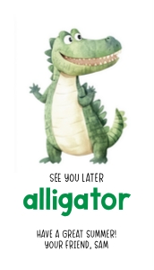 see you later alligator 235: see you later alligator 235
