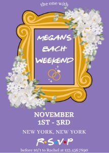 Bachelorette Weekend Friends design preview