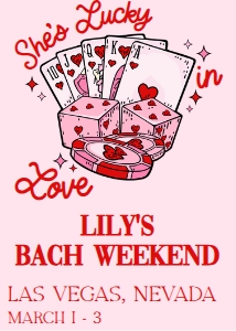 Bachelorette Weekend Lucky in Love design preview