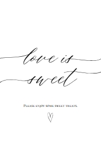 E018 Love Is Sweet 4x6: E018 Reception Signs Bundle