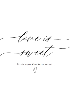 E018 Love Is Sweet 11x14: E018 Reception Signs Bundle