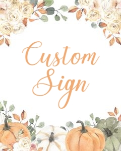 PB001 - Pumpkin custom sign: PB001 - Pumpkin custom sign
