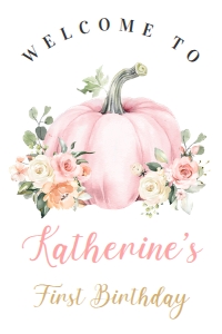 PB102 - Pumpkin birthday welcome sign 24x36: PB102 - Welcome Sign (16x20", 18x24", 24x36")