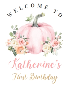 PB102 - Pumpkin birthday welcome sign 16x20: PB102 - Welcome Sign (16x20", 18x24", 24x36")