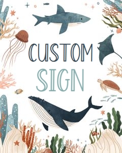US01 - Under the sea custom sign: US01 - Under the sea custom sign