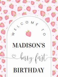 BF03 - Berry first strawberry welcome sign 18x24: BF03-Strawmberry Welcome Sign (16 X 20", 18 X 24", and 24 X 36")