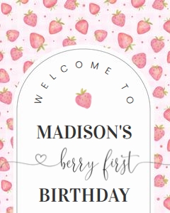BF03 - Berry first strawberry welcome sign 16x20: BF03-Strawmberry Welcome Sign (16 X 20", 18 X 24", and 24 X 36")